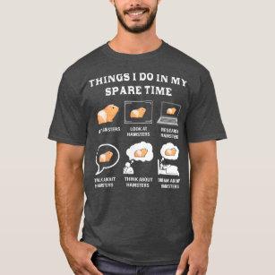 T-shirt Les Choses Que Je Fais Dans Mon Temps De Secours H