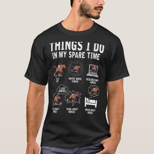 T-shirt Les Choses Que Je Fais Dans Mon Temps Libre Cheval (Devant)