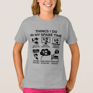T-shirt Les Choses Que Je Fais Dans Mon Temps Libre - Dino