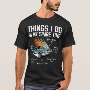 T-shirt Les Choses Que Je Fais Dans Mon Temps Libre Drôle