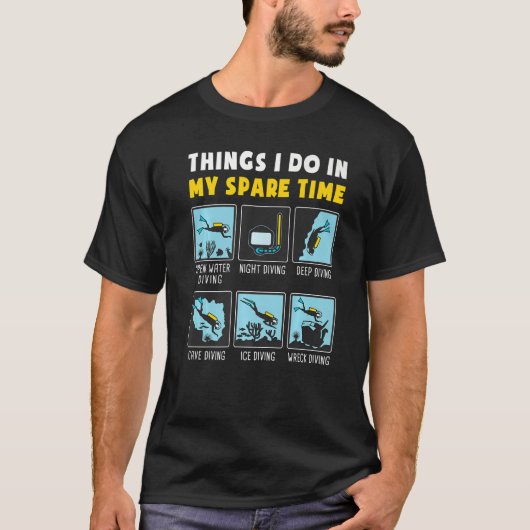 T-shirt Les Choses Que Je Fais Dans Mon Temps Libre Plongé (Devant)