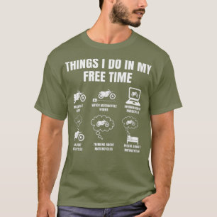 T-shirt Les Choses Que Je Fais Dans Mon Temps Libre Vélo