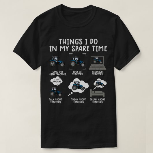 T-shirt les choses que je fais dans mon tracteur temps lib (Design devant)