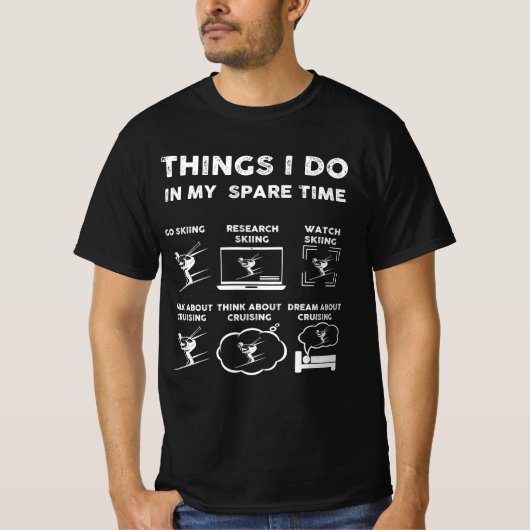 T-shirt les choses que je fais pendant mon temps libre ski (Devant)