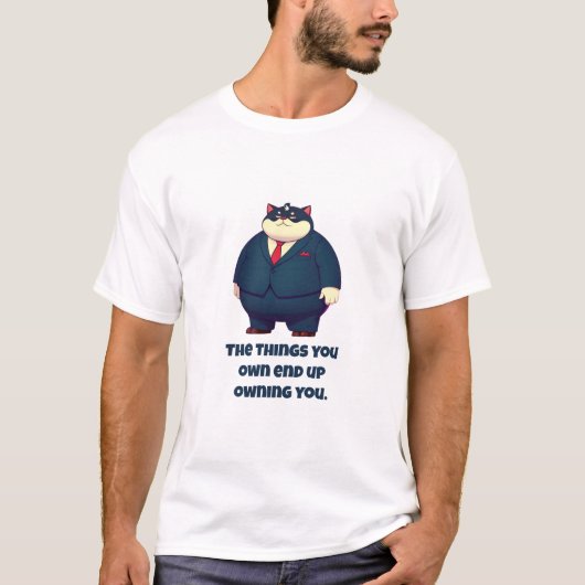 T-shirt Les choses que vous possédez finissent par vous ap (Devant)