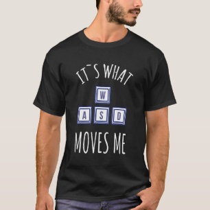 T-shirt Les Choses Qui Me Déplacent Étaient Clavier De Jeu