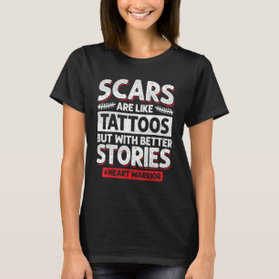 T-shirt Les cicatrices sont comme des tatouages Récupérati