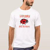 T-shirt Les coccinelles me rendent heureux (Devant)