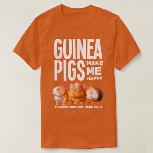 T-shirt Les Cochons De Guinée Me Rendent Heureux Mignonne  (Design devant)