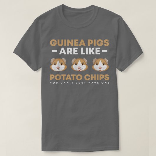 T-shirt Les cochons d'Inde sont comme des chips vous ne po (Design devant)