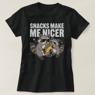 T-shirt Les collations me rendent plus gentil Raccoon Taco