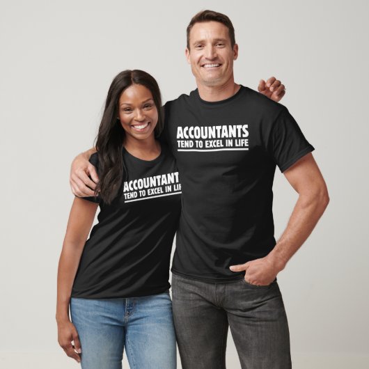 T-shirt Les Comptables Ont Tendance À Excel Dans La Vie (Unisexe)