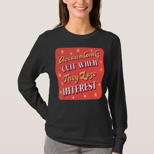 T-shirt Les Comptables Quittent Lorsqu'Ils Perdent Des Com (Devant)