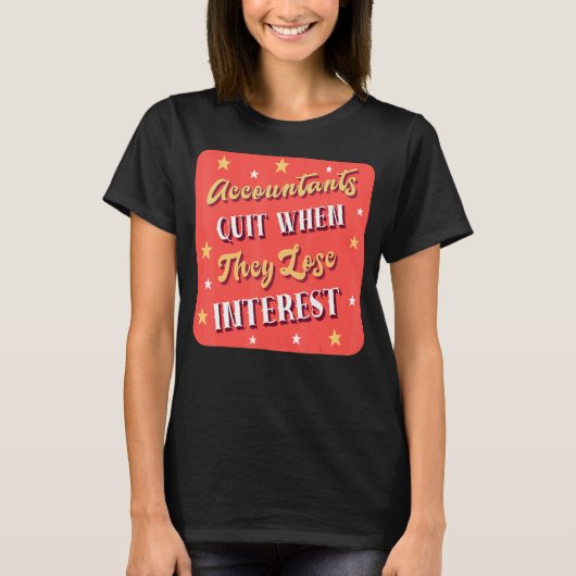 T-shirt Les Comptables Quittent Lorsqu'Ils Perdent Des Com (Devant)