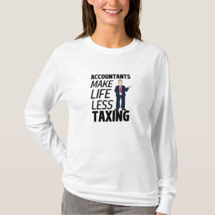 T-shirt Les comptables rendent la vie moins imposable