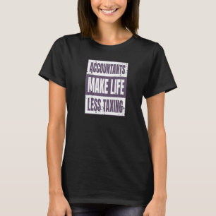 T-shirt Les comptables rendent la vie moins imposable Math