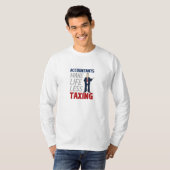 T-shirt Les comptables rendent la vie moins imposable T-sh (Devant entier)