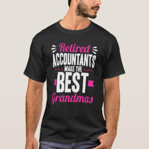 T-shirt Les comptables retraités font les meilleures grand