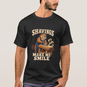 T-shirt Les copeaux de castor de menuiserie me font sourir