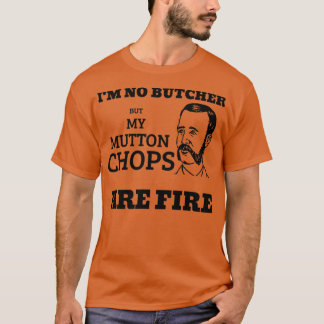 T-shirt Les côtelettes de Mutton sont en feu
