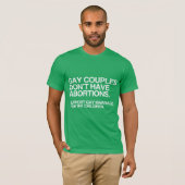 T-shirt LES COUPLES GAY N'ONT PAS D'AVORTEMENT -.png (Devant entier)