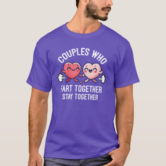 T-shirt Les couples qui pètent ensemble restent ensemble - (Devant)