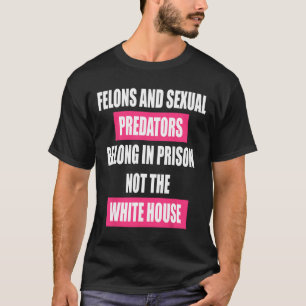 T-shirt Les criminels n'ont pas leur place à la Maison Bla