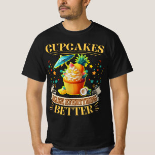 T-shirt Les cupcakes rendent tout meilleur