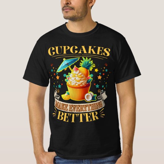 T-shirt Les cupcakes rendent tout meilleur (Devant)