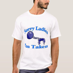T-shirt Les dames désolées je suis pris