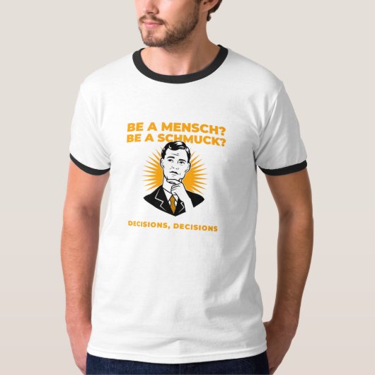 T-shirt Les décisions de Mensch ou Schmuck sur un juif amu (Devant)