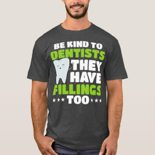 T-shirt Les dentistes ont des plombs trop-cadeaux 3