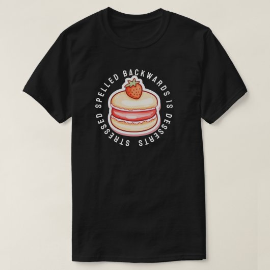 T-shirt Les desserts sont épelés à l'envers (Design devant)