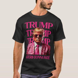 T-shirt Les détracteurs de Trump vont détester