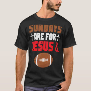 T-shirt Les Dimanche Drôle Sont Pour Jésus Et Football Spo
