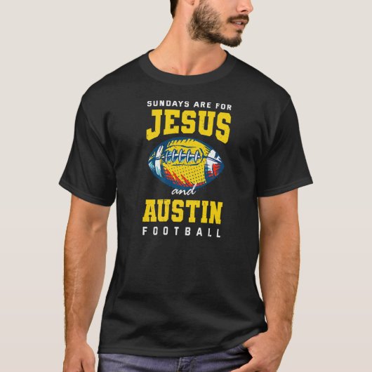 T-shirt Les Dimanche Sont Pour Jesus Et Austin Football Te (Devant)