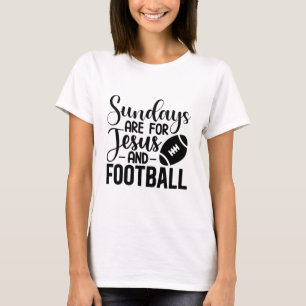 T-shirt Les Dimanche Sont Pour Jésus Et Le Football