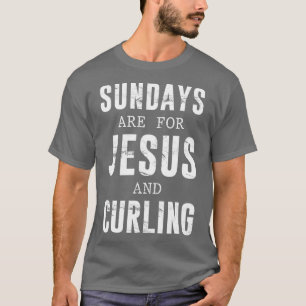 T-shirt Les dimanches Sont Pour Jésus & Curling