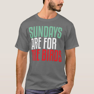 T-shirt Les dimanches sont pour les oiseaux vintages