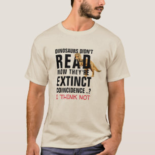 T-shirt Les dinosaures de trex n'ont pas lu drôle Tyrannos