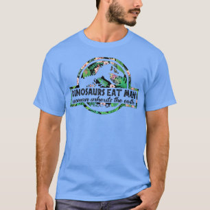 T-shirt Les dinosaures mangent l'homme, la femme hérite de