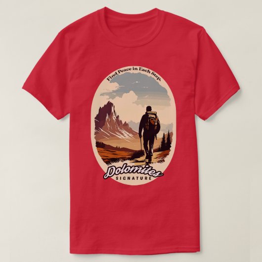 T-shirt Les Dolomites Randonnée trouvent la paix à chaque (Design devant)