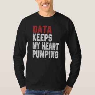 T-shirt Les données font battre mon cœur Analyste de feuil