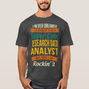 T-shirt Les dons d'analystes de données de recherche Appr