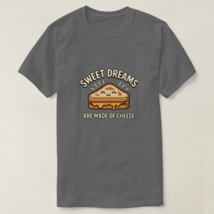 T-shirt Les doux rêves sont faits de sandwich au fromage g