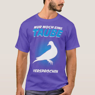 T-shirt Les Doves Ne Disent Qu'Une Seule Fois De Plus