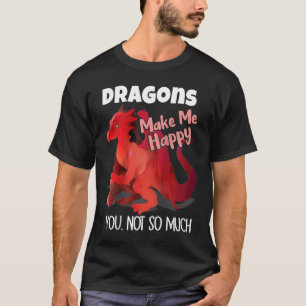 T-shirt Les Dragons Me Rendent Heureux Tu N'As Pas Telleme