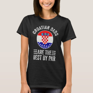 T-shirt Les Drapeaux Croates Sont Les Meilleurs Par Par Cr