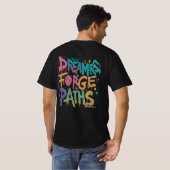 T-shirt Les Dreamers Forgent Paths (Dos entier)