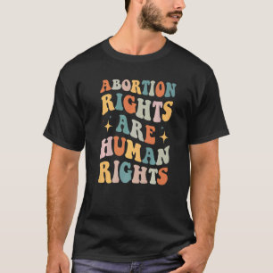 T-shirt Les droits à l'avortement sont des droits de l'hom
